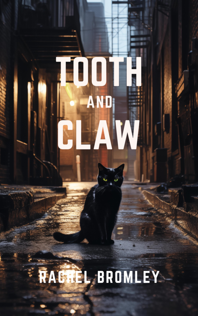 Tooth and Claw Rachel Bromley